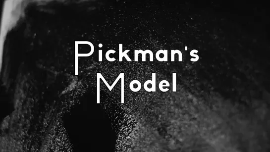 Pickman's Model (2022)