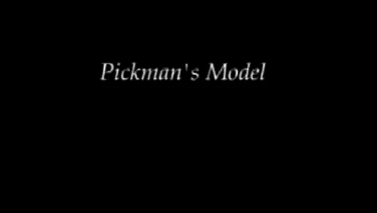 Pickman's Model (2007)