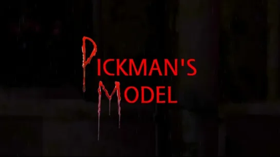 Pickman's Model (2012)