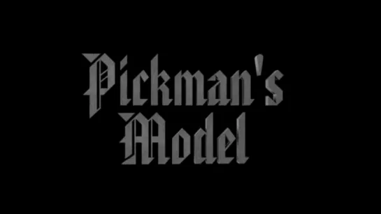 Pickmans Model (2016)