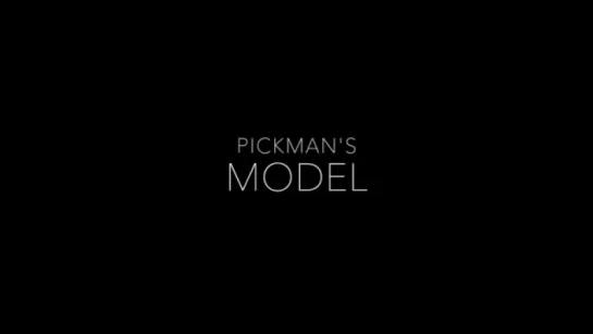 Pickman's Model (2017)