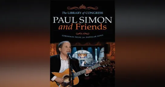 Paul Simon and Friends : The Library of Congress Gershwin Prize for Popular Song 720.x264.АС3 5.1