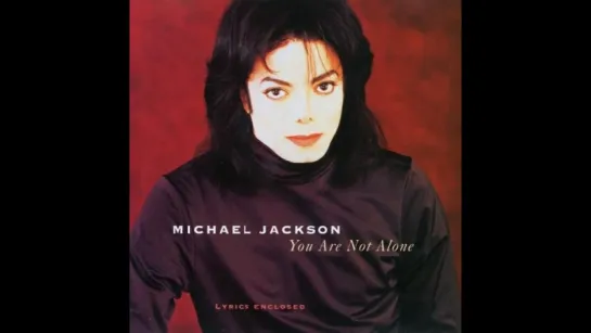 Michael Jackson - You Are Not Alone