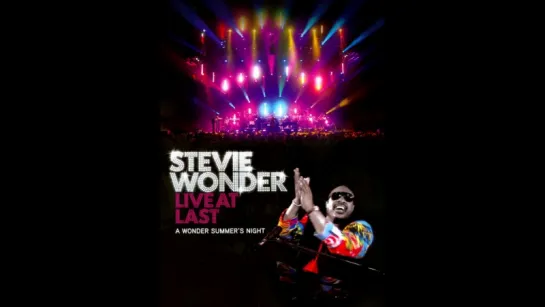 Stevie Wonder - Live at Last [A Wonder Summer's Night] (2008.Part One) стиви вандер