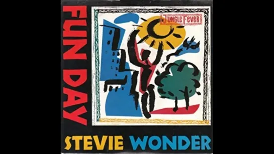 Stevie Wonder - Fun Day (1991)