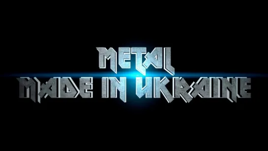 Metal. Made in Ukraine