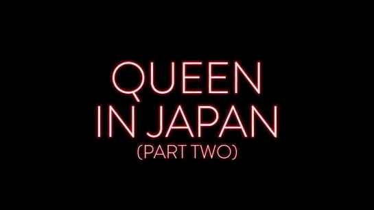 Queen in Japan_ Part 2 - QueenMania (Episode 15)