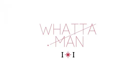 [MV] I.O.I - Whatta Man (Good man)