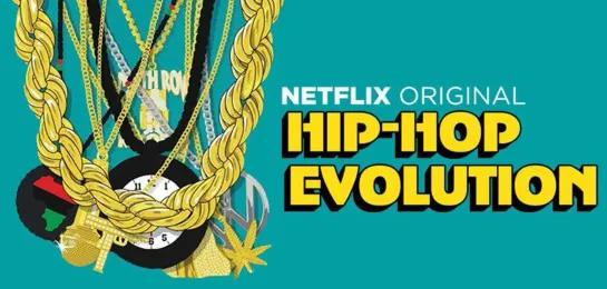 [#NW]: Netflix Presents: Hip-hop Evolution Season 3[2019]