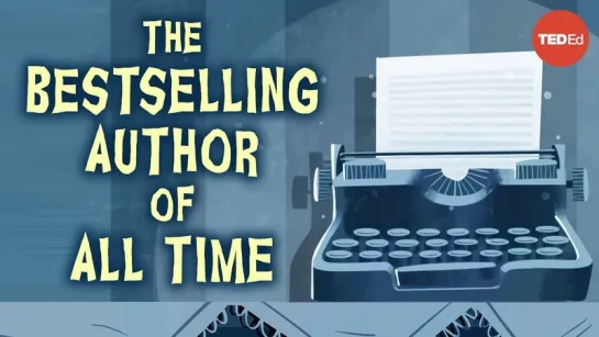 How to write like the best-selling author of all time - Jamie Bernthal