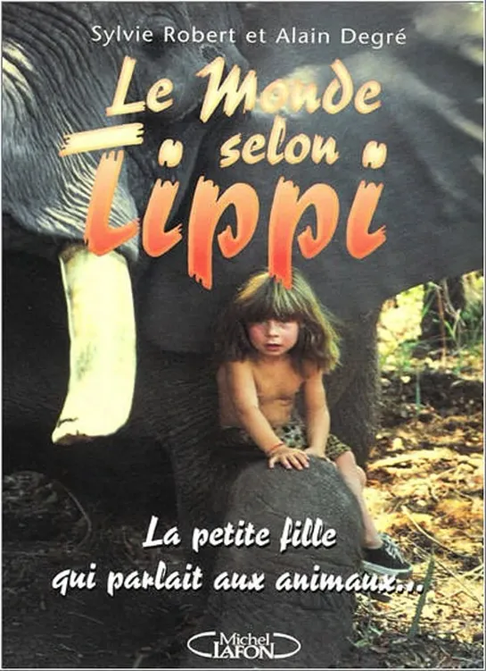 Типпи из Африки / Le monde selon Tippi (1997 Франция) документальный дети в кино