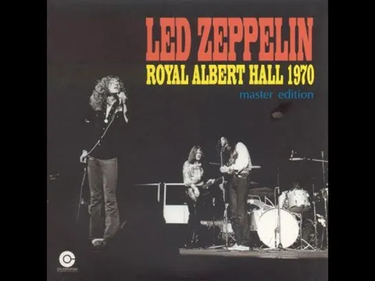 Led Zeppelin - Live at the Royal Albert Hall '1970