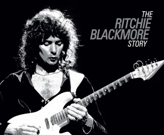 История Ричи Блэкмора (The Ritchie Blackmore Story)