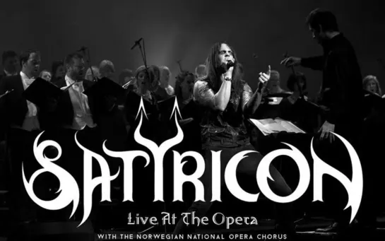 Satyricon with the Norwegian National Opera Chorus