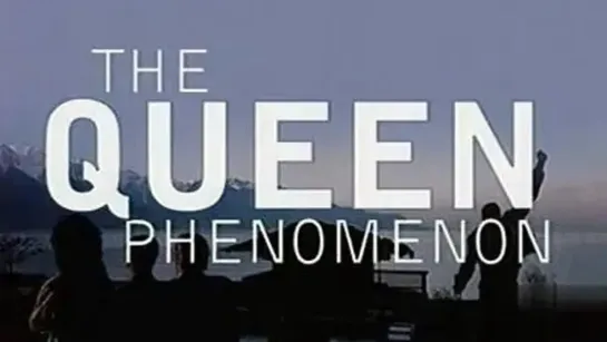 Феномен Группы Queen («The Queen Phenomenon») 1995