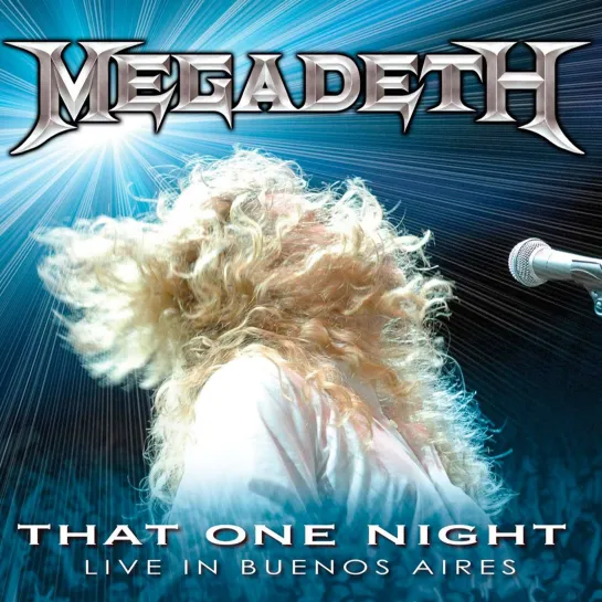 Megadeth - That One Night (Live in Buenos Aires '2007)