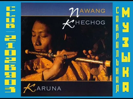 Nawang Khechog - Karuna