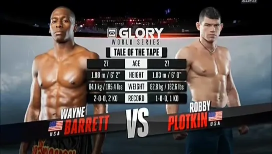 GLORY 10 Los Angeles Wayne Barret vs Robby Plotkin