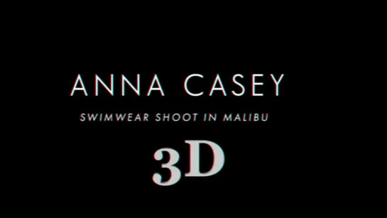 #ANNA_CASEY_in_3D #2021