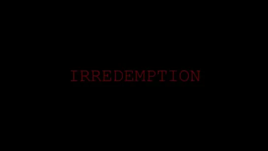 Irredemption (2022)