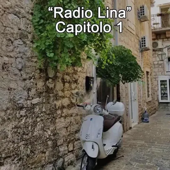 "Radio Lina" Capitolo 1