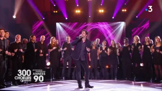 300 choeurs chantent les plus belles chansons des annees 90 _France 3_18.05.2018