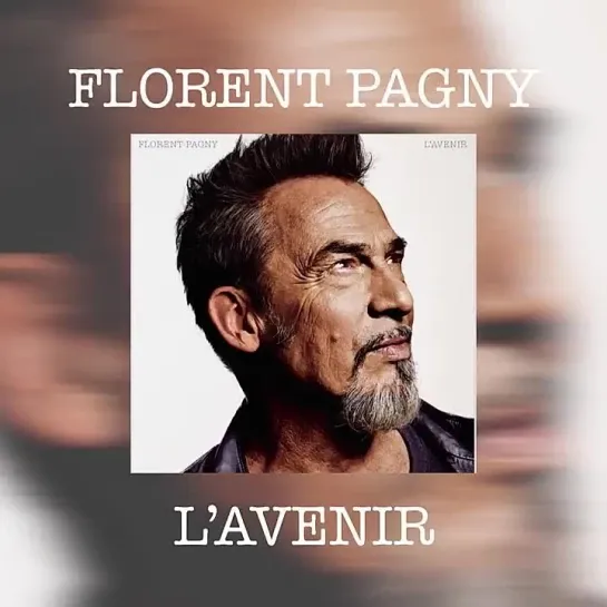 Florent Pagny_ L'avenir_le nouvel album bande-annonce