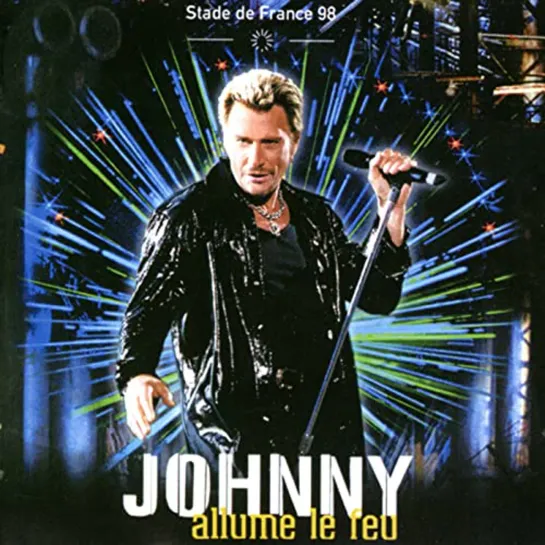 Johnny Hallyday_Johnny allume le feu au Stade de France 1998