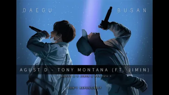 (BTS) Agust D -Tony Montana (ft Jimin)