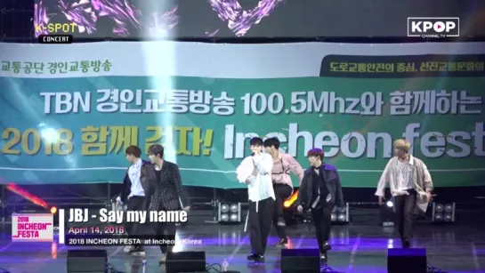 14.04.18 [INCHEON FESTA] JBJ - SAY MY NAME (общий фоукс)