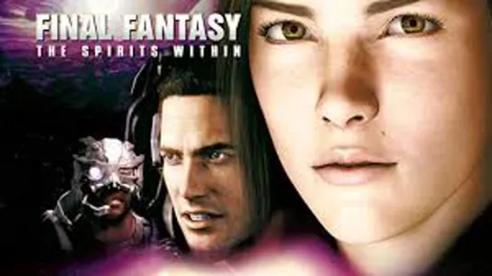 🎭Final Fantasy -The Spirits Within 2001`