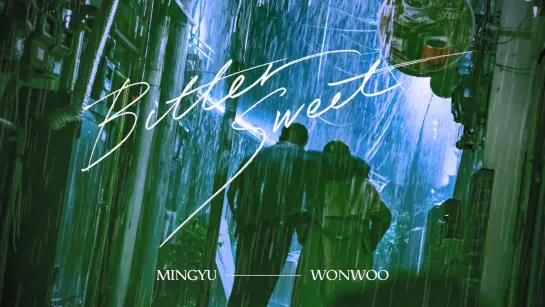 WONWOO X MINGYU Digital Single  'Bittersweet (feat. LeeHi)' Motion Poster