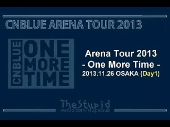 261113 ARENA TOUR ~ONE MORE TIME~ в Осака