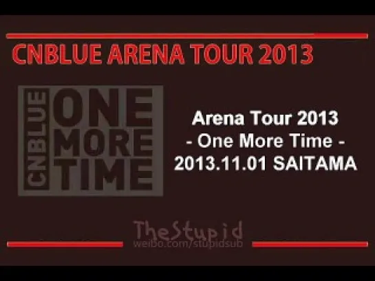 The_Stupid_CNBLUE_ARENA_SAITAMA_Day1_-_20131101