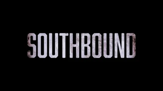 Путь на юг | Трейлер | Southbound | 2015