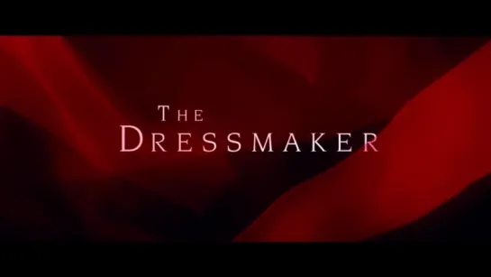 Портниха | Трейлер | The Dressmaker | 2015