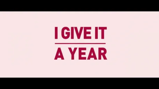 Даю год | Трейлер | I Give It a Year | 2012