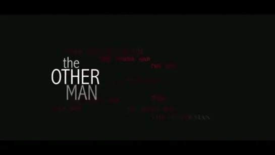 Другой мужчина | Трейлер | The Other Man | 2008