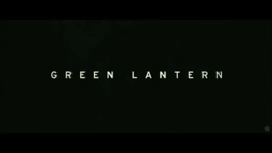 Зеленый Фонарь | Трейлер | Green Lantern | 2011