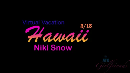 Niki enjoys fucking you in Hawaii 2/13