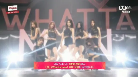 [160809] I.O.I - Whatta Man