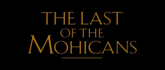 Последний из могикан / The Last Of The Mohicans 1992