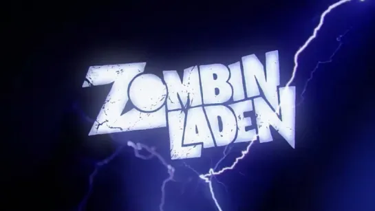 Зомбинладен (Zombinladen: The Axis of Evil Dead)