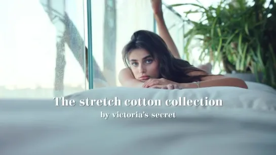 Victorias Secret Stretch Cotton Collection Commercial