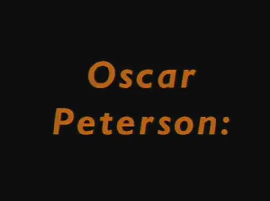 Oscar Peterson Documentary - Music in the Key of Oscar (Full DVD)