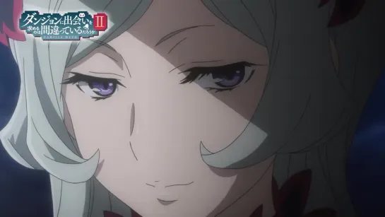 [Preview]DanMachi 2: - 10 episode