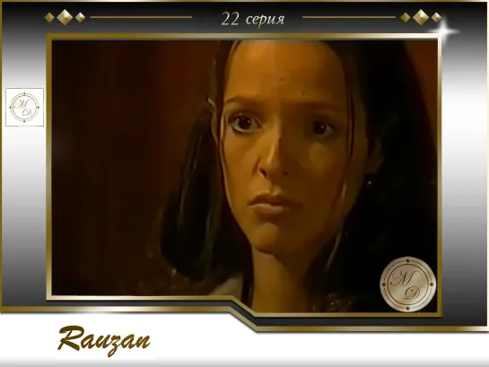 Rauzán Capitulo 22\Раузан 22 серия