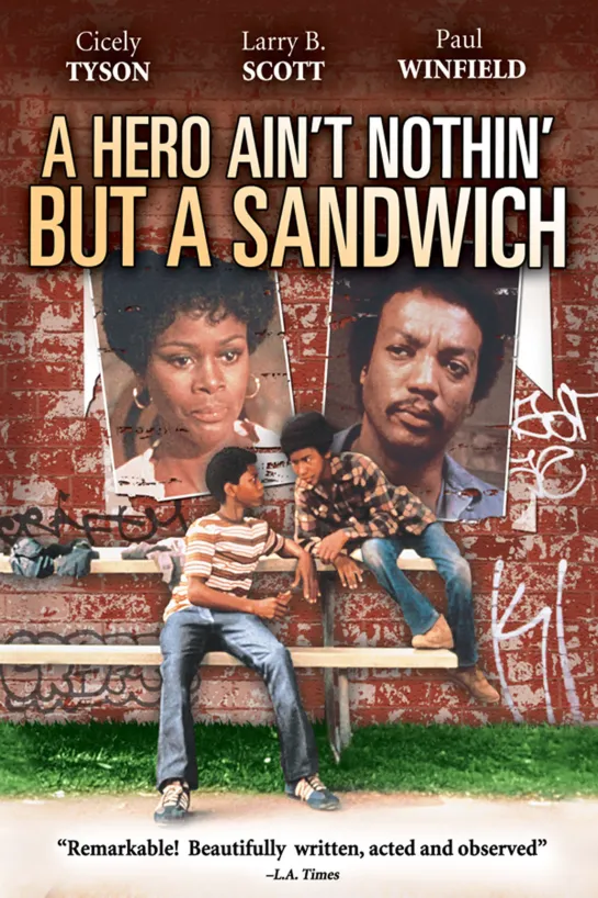 Герой никто иной, как сендвич / A Hero Ain't Nothin' But a Sandwich (1978 США ) драма дети в кино