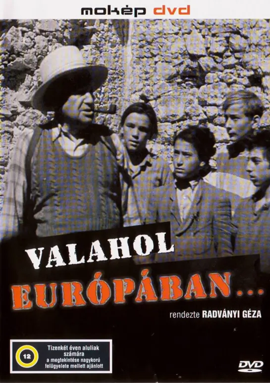 Где-то в Европе / Valahol Europaban (1948 Венгрия) 1947) драма дети в кино Режиссёр: Геза фон Радваньи / Géza von Radványi