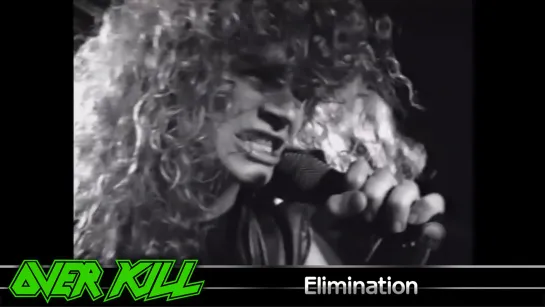 Overkill - Elimination (1989) (Official Video)